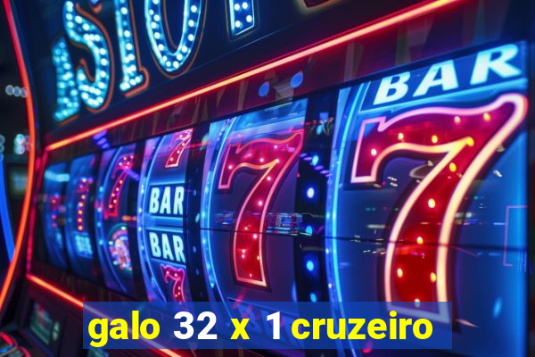 galo 32 x 1 cruzeiro